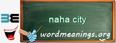 WordMeaning blackboard for naha city